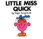 Little Miss Quick - Preview