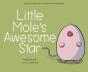 Little Moleâ€™S Awesome Star - Preview