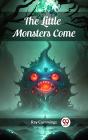 Little Monsters Come - Preview