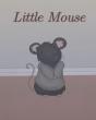 Little Mouse - Preview