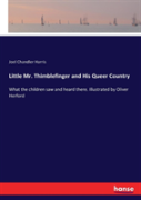 Little Mr. Thimblefinger And His Queer Country