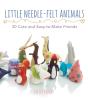 Little Needle-Felt Animals - Preview