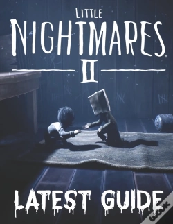Capa do artigo Little Nightmares 2 Latest Guide