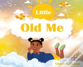 Little Old Me