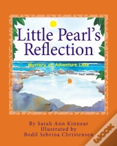 Little Pearl'S Reflection