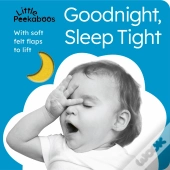 Little Peekaboos: Goodnight, Sleep Tight