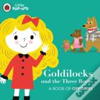 Little Pop-Ups: Goldilocks And The Three Bears