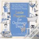 Little Prayers For Ordinary Days