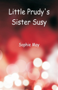 Little Prudy'S Sister Susy