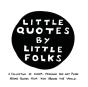 Little Quotes By Little Folks - Preview