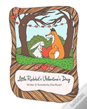 Little Rabbit'S Valentine'S Day
