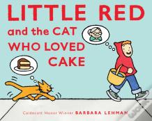 Little Red And The Cat Who Loved Cake