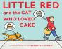 Little Red And The Cat Who Loved Cake - Preview