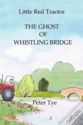 Little Red Tractor - The Ghost Of Whistl
