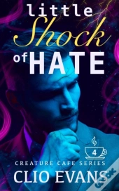 Little Shock Of Hate (Mm Monster Romance)