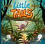 Little Tails In Prehistory - Preview