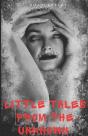 Little Tales From The Unkown - Preview