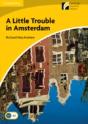 Little Trouble In Amsterdam Level 2 Elementary/Lower-Intermediate - Preview