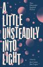 Little Unsteadily Into Light - Preview