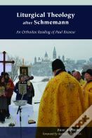 Liturgical Theology After Schmemann