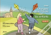 Liturgies De La Parole Avec Les Enfants ; Année B