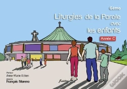 Capa do artigo Liturgies De La Parole Avec Les Enfants ; Année C