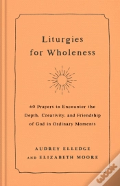 Capa do artigo Liturgies For Wholeness