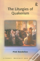 Liturgies Of Quakerism