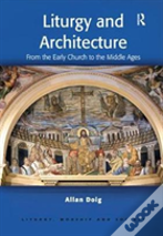Liturgy And Architecture
