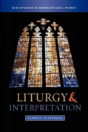 Liturgy And Interpretation - Preview