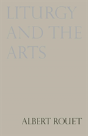 Liturgy And The Arts - Preview