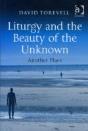 Liturgy And The Beauty Of The Unknown - Preview