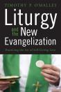 Liturgy And The New Evangelization - Preview