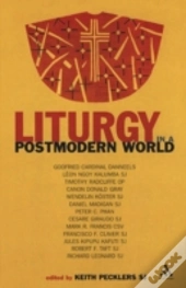 Liturgy In A Postmodern World