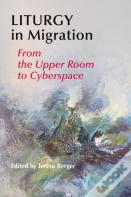 Liturgy In Migration