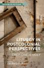 Liturgy In Postcolonial Perspectives - Preview