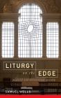 Liturgy On The Edge - Preview