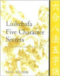 Liuhebafa Five Character Secrets - Preview