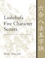Liuhebafa Five Character Secrets - Preview