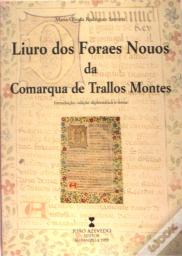 Liuro dos Foraes Nouos da Comarca de Trallos Montes