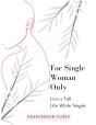 Live A Full Life While Single - Preview