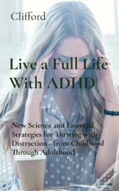 Capa do artigo Live A Full Life With Adhd