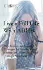 Live A Full Life With Adhd - Preview