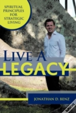 Capa do artigo Live A Legacy: Spiritual Principles For Strategic Living