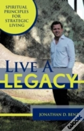 Capa do artigo Live A Legacy: Spiritual Principles For Strategic Living