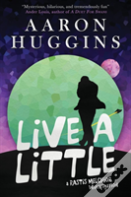 Live A Little