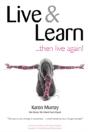 Live And Learn ... Then Live Again - Preview