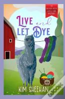 Live And Let Dye