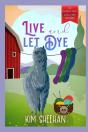Live And Let Dye - Preview