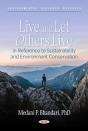 Live And Let Others Live - In Reference To Sustainability And Environment Conservation - Preview